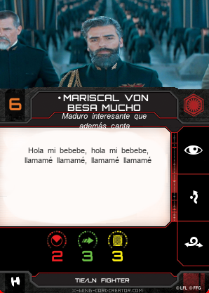 https://x-wing-cardcreator.com/img/published/Mariscal von besa mucho_ben_0.png